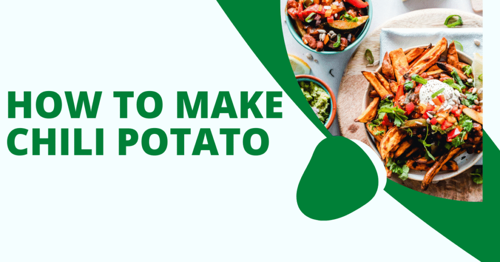 Chili Potato