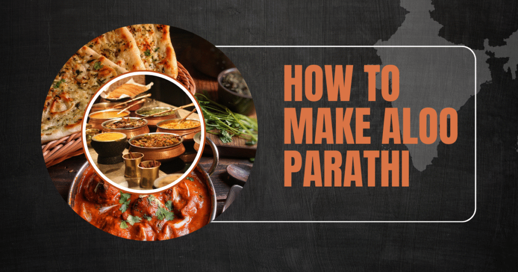How To Make Aloo Paratha | Home Made Recipe With Simple Steps 2025|