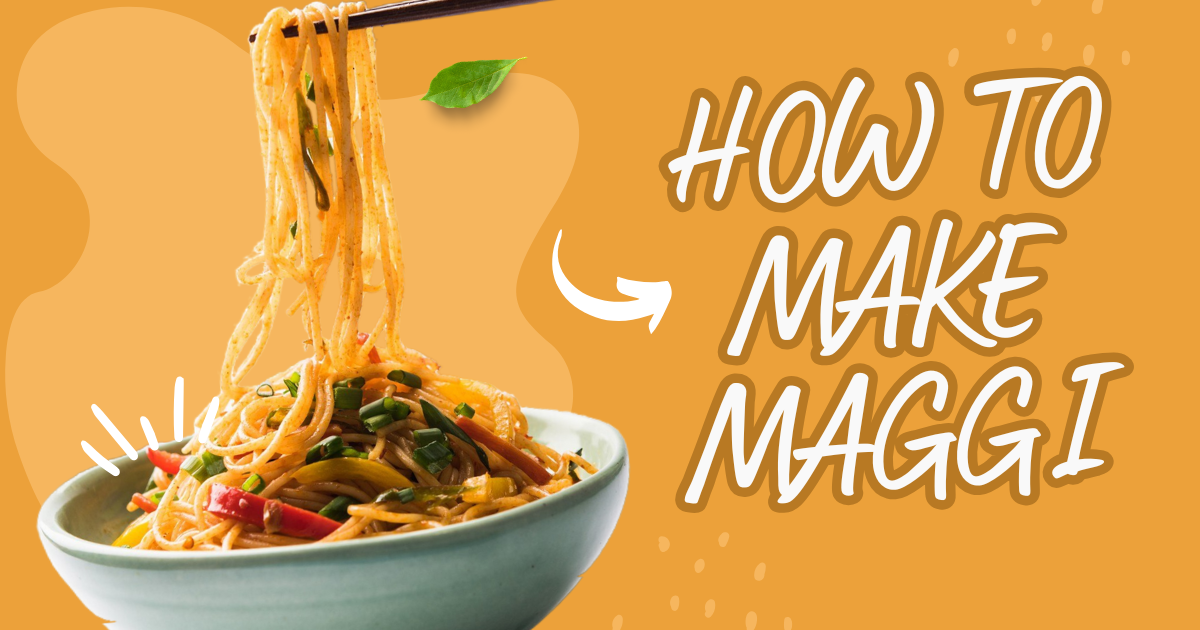 How To Make Maggi| Home Made Recipe With Simple Steps|