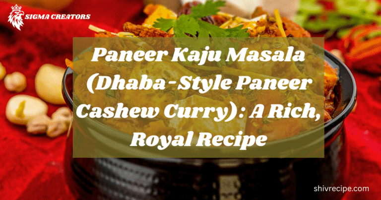 Paneer Kaju Masala |Home Made Recipe With Simple Steps 2025|