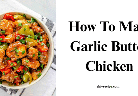 Butter Garlic Chicken |Home Made Recipe With Simple Steps 2025| 